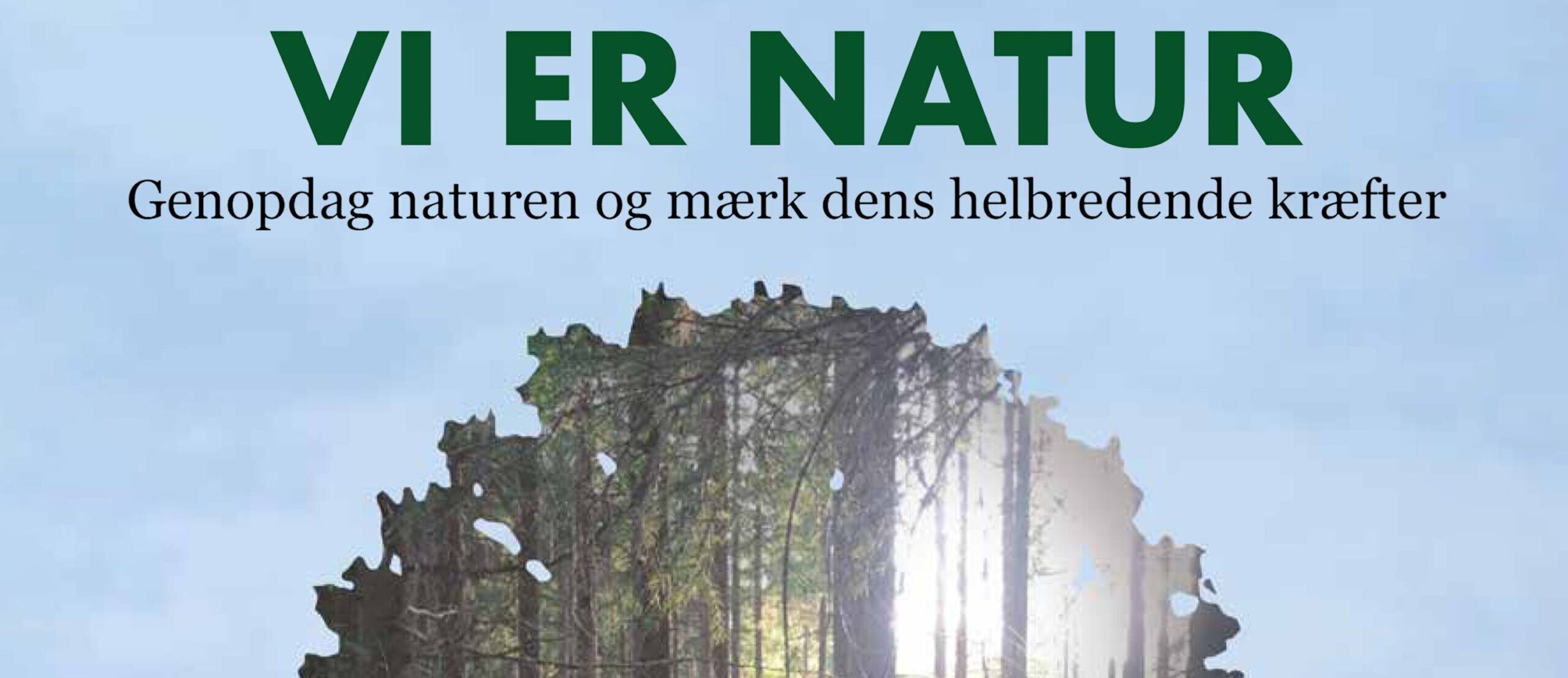 ”Vi er natur” af Simon Høegmark, Sigurd Hartvig og Jane Sørensen